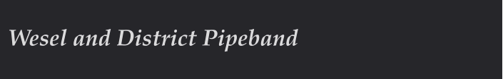 Wesel and District Pipeband